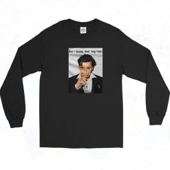 Johnny Depp Isn't Happy Hour Anytime Long Sleeve Shirt