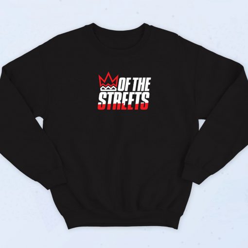 King Of The Streets Sweatshirt