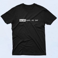 Muna Made Me Gay 90s T Shirt