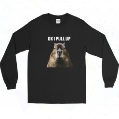 Ok I Pull Up Capybara Long Sleeve Shirt