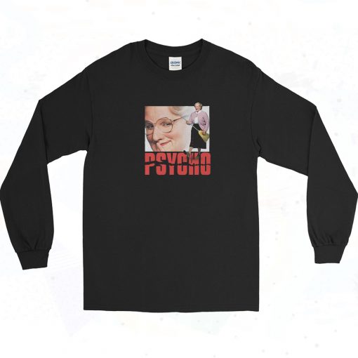 Mrs Doubtfire Psycho Long Sleeve Shirt