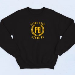 Stand Back Stand By Retro 90s Sweatshirt