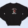 Always Late But My Money Aint 90s Retro Sweatshirt