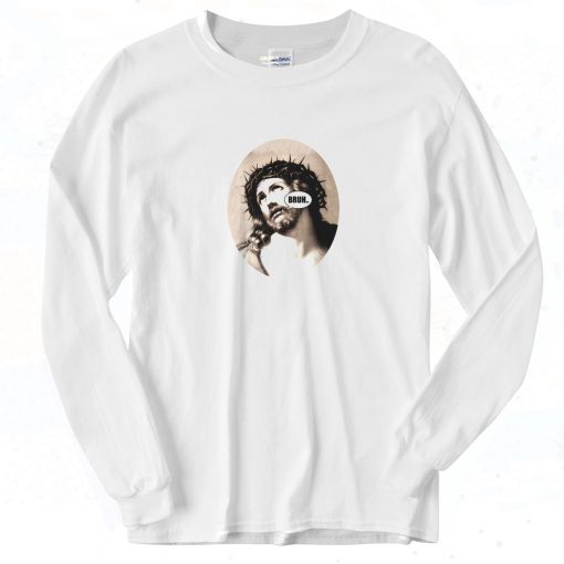 Jesus Bruh Vintage 90s Long Sleeve Shirt