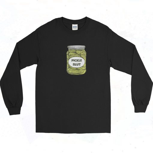 Pickle Slut Vintage 90s Long Sleeve Shirt