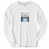 Hayley Williams Hell Is People 90s Long Sleeve Shirt