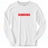 Jay Z Ladies Is Pimps Too 90s Long Sleeve Shirt