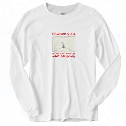 Matt Groening Childhood Is Hell 90s Long Sleeve Shirt