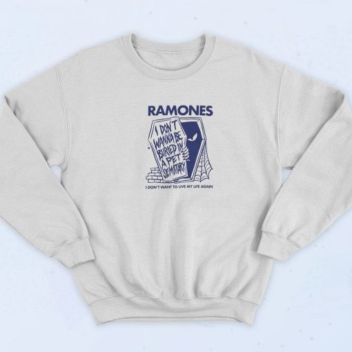 Ramones I Don’t Wanna Be Buried 90s Retro Sweatshirt