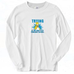 Trying Is The First Step Homer Simpson 90s Long Sleeve SHirt