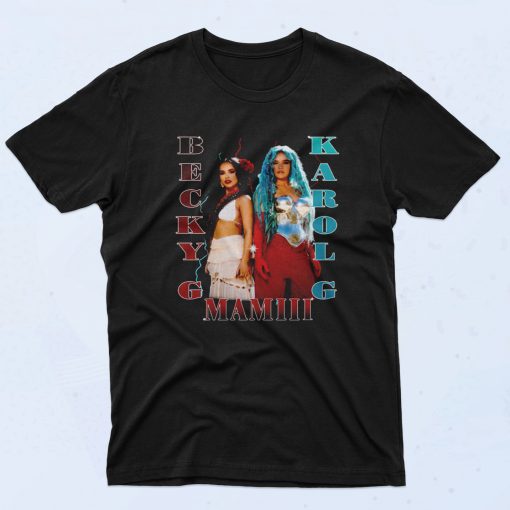 Becky G Karol G Mamiii 90s T Shirt Fashionable