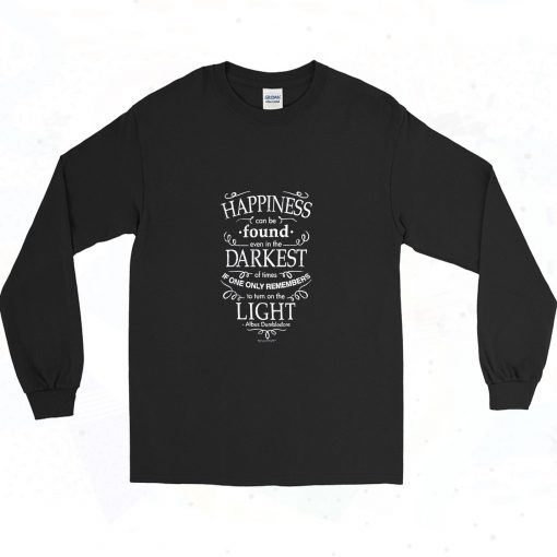 Harry Potter Dumbledore Happiness Quote 90s Long Sleeve Shirt