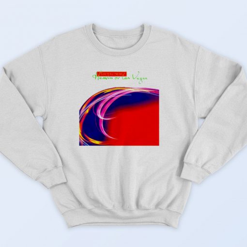 Heaven Or Las Vegas Cocteau Twins 90s Streetwear Sweatshirt