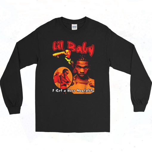 Lil Baby I Gor Boss Mentality 90s Long Sleeve Shirt