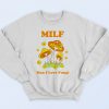 Milf Man I Love Fungi 90s Streetwear Sweatshirt