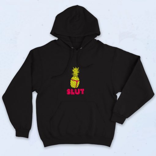 Pineapple Slut Funny 90s Hoodie Streetwear