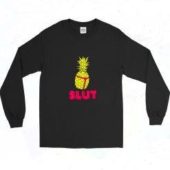 Pineapple Slut Funny 90s Long Sleeve Shirt