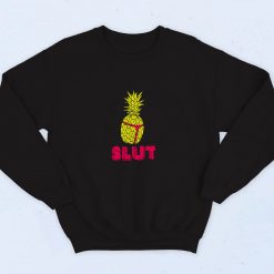 Pineapple Slut Funny 90s Sweatshirt Streetwear