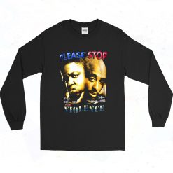 Please Stop Violence Biggy And Tupac Long Sleeve Shirt Style