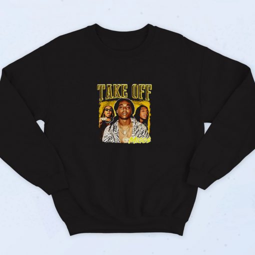 Take Offf Migos Legend Never Die 90s Sweatshirt Streetwear