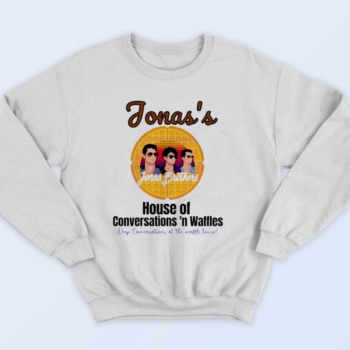 jonas Brothers House Of Conversations Waffle House 90s Streetwear Sweatshirt