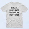 I Was A Renee Rapp Fan Before Mean Girls 90s T Shirt Style
