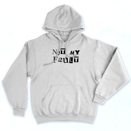 Mean Girls Not My Fault 90s Hoodie Style