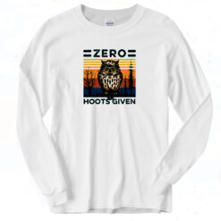 Owl Zero Hoots Given Classic Long Sleeve Shirt