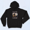 Davids Dead Big Brother Vintage Graphic Hoodie