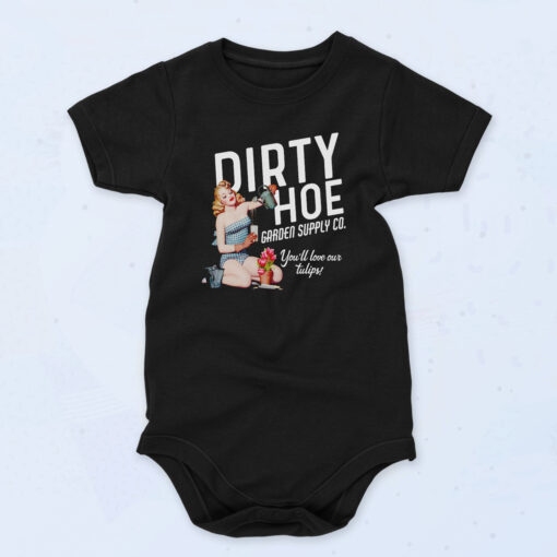 Dirty Hoe Garden Ii You’ll Love The Tulips 90s Baby Onesie