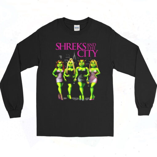 Shreks And The City Parody Long Sleeve Tshirt