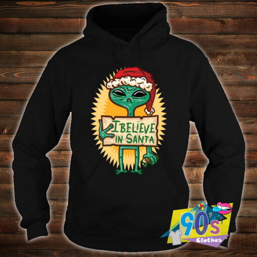 Alien Hat I Believe In Santa Chrismast Hoodie.jpg