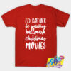 Awesome Be Wathcing Hallmark Christmas Movies T shirt.jpg