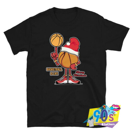 Basketball Is Life Christmas T shirt.jpg