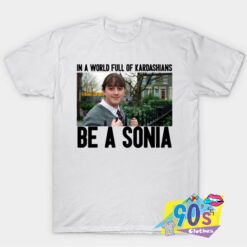 Be a Sonia New Style T Shirt.jpg