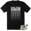 Best Pew Pew Life And Chill Artwork T Shirt.jpg