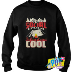 Best of Social Distancing Before Cool Sweatshirt.jpg