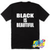 Black Is Beautiful Quote T Shirt.jpg