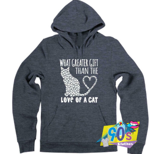 Cheap What Greater Gift Love Cat Hoodie.jpg