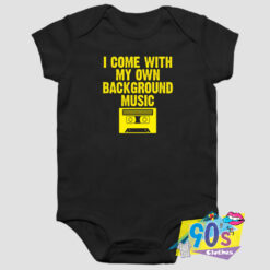 Come With My Own Music Baby Onesie.jpg