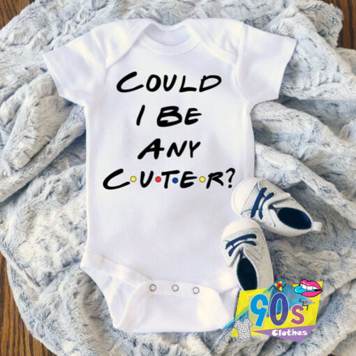 Could Be Any Cuter Baby Onesie.jpg