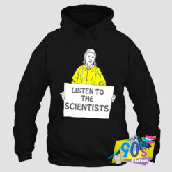 Cute Listen To The Scientists Hoodie.jpg