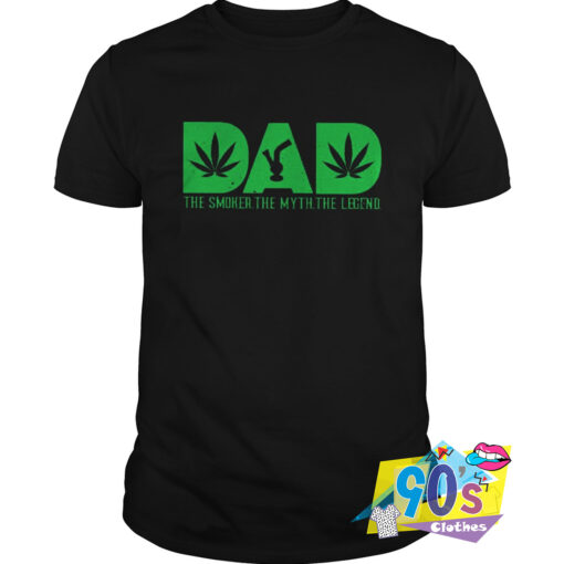 Dad the Smoker T Shirt.jpg