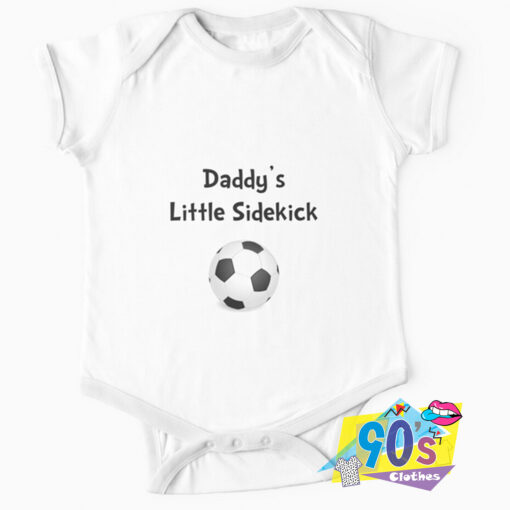 Daddys Sidekick Soccer Baby Onesie.jpg