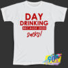 Day Drinking Because 2020 Sucks T Shirt.jpg
