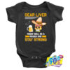 Dear Liver Rough One Stay Strong Baby Onesie.jpg