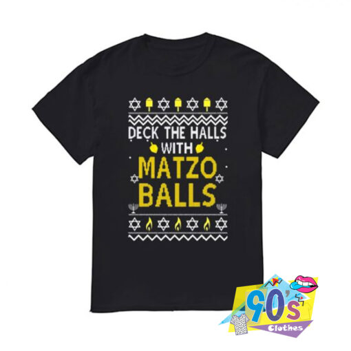 Deck The Halls With Matzo Balls Christmas T shirt.jpg