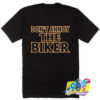 Dont Annoy The Biker Quote T Shirt.jpg