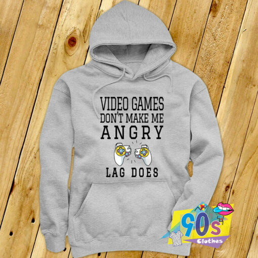 Dont Make Me Angry Video Game Hoodie.jpg