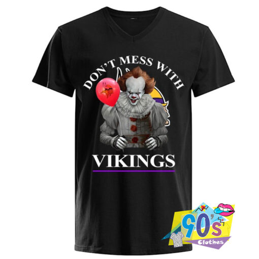 Dont Mess With Vikings T shirt.jpg